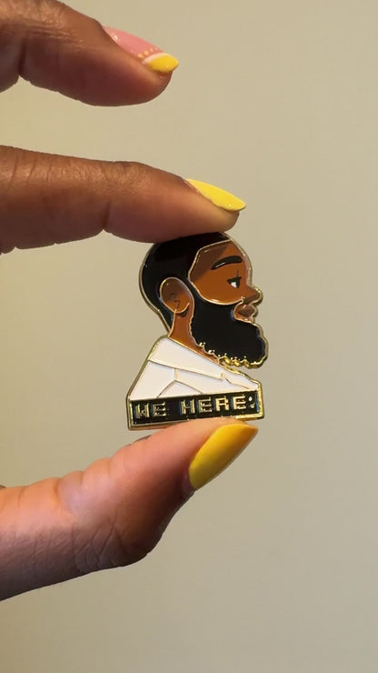 We Here Enamel Pin